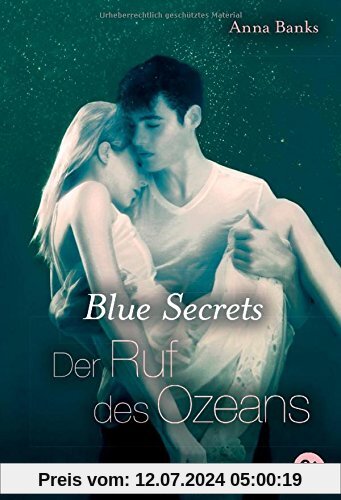 Blue Secrets - Der Ruf des Ozeans: Band 3 (Banks, Anna: Blue Secrets (Trilogie), Band 3)